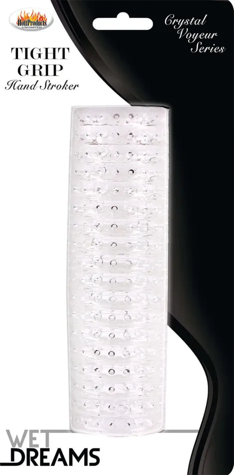 Wet Dreams Tight Grip Stroker Clear HOTT Products Male Sex Toys